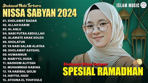 NISSA SABYAN SHOLAWAT NISSA SABYAN TERBARU 2024 SHOLAWAT BADAR