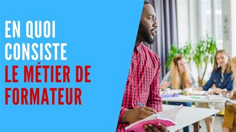 En Quoi Consiste Le M Tier De Formateur