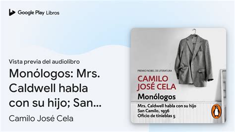 Monólogos Mrs Caldwell habla con su hijo San de Camilo José Cela