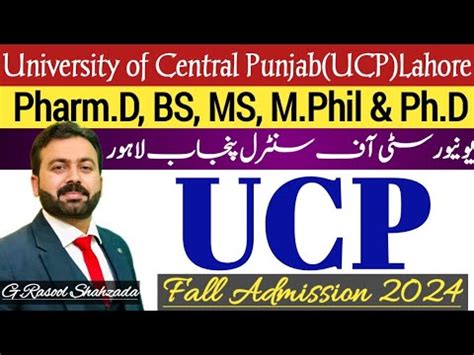 University Of Central Punjab UCP Lahore BS MSc MS M Phil Ph D