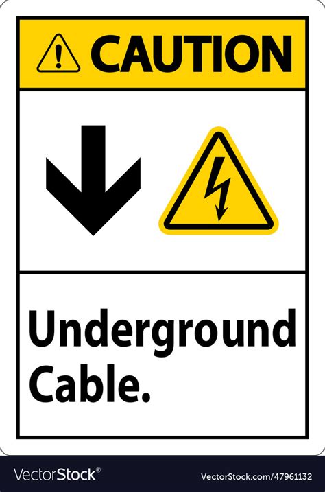 Caution Sign Underground Cable Sign Royalty Free Vector