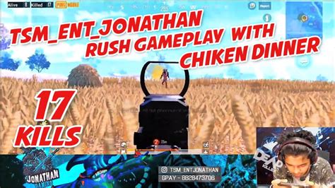 Jonathan Gaming 17 Kills With Chiken Dinner Rush Gameplay Pubg Mobile