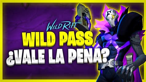 ES BUENA IDEA COMPRAR EL WILD PASS Review Definitiva WILD RIFT