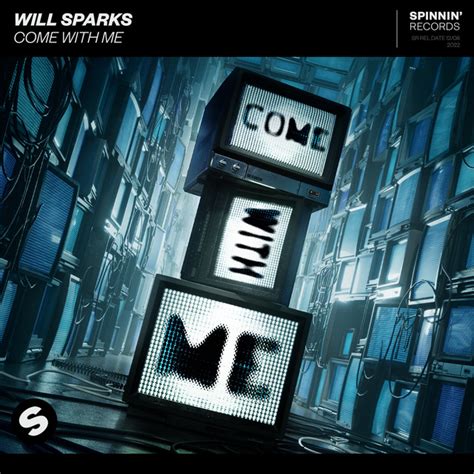 Come With Me Song And Lyrics By Will Sparks Spotify