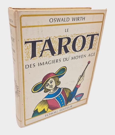 Le Tarot des imagiers du moyen âge by Wirth Oswald 1966 Occulte