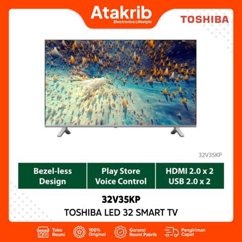 Promo Toshiba Led V Kp Android Tv Bezel Less Design Cicil X