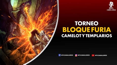 Especial Torneo Bloque Furia Camelot Y Templarios Extendido Youtube