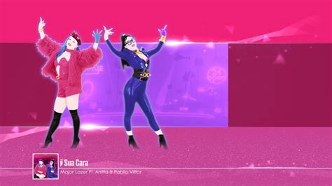 Just Dance Unlimited Sua Cara By Major Lazer Ft Anitta Pabllo