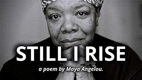 Still I Rise By Maya Angelou An Inspirational Poem 56 Off