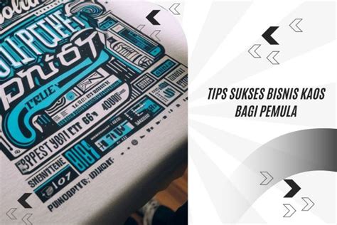 Tips Sukses Bisnis Kaos Bagi Pemula Teman Print