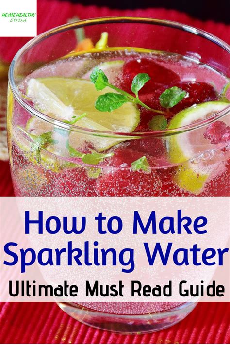 4 Ways To Make Sparkling Water 2021 Video Guide Home Healthy Soda