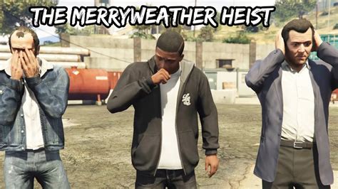 Grand Theft Auto Gameplay Walkthrough Part The Merryweather Heist