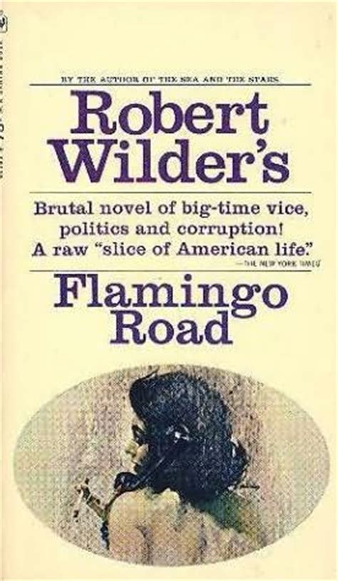 Flamingo Road by Robert Wilder