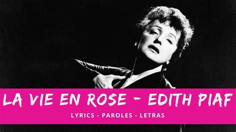 EDITH PIAF LA VIE EN ROSE Lyrics Paroles Letras YouTube