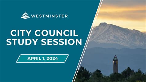 Westminster City Council Study Session April Youtube