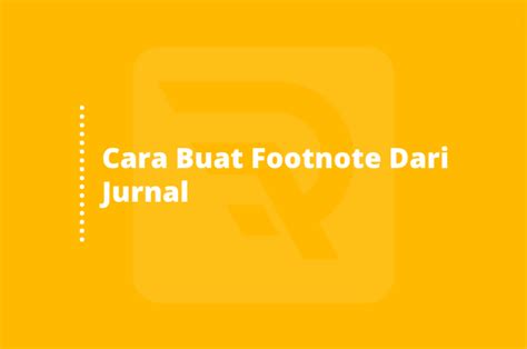 Cara Buat Footnote Dari Jurnal Online Dengan Mudah 2021