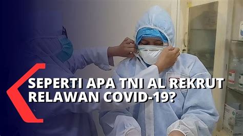 Seperti Apa Tni Al Rekrut Relawan Covid Ini Dia Selengkapnya Youtube