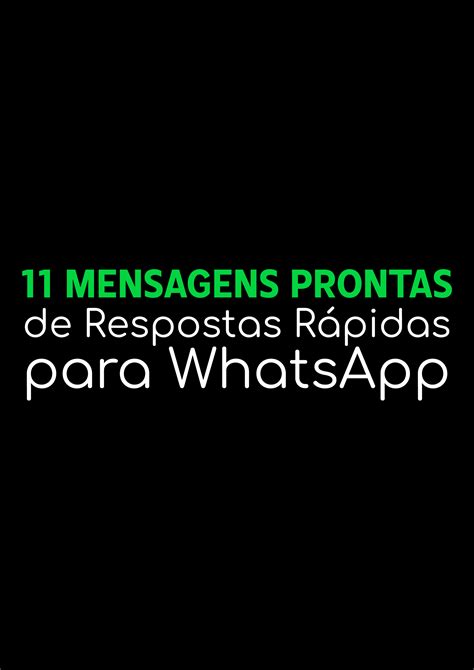 11 Mensagens Prontas de Respostas Rápidas no Whatsapp para