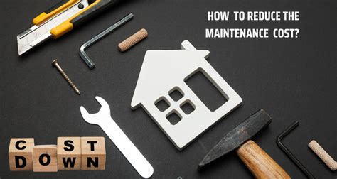 How To Reduce Maintenance Costs HM