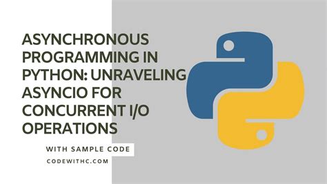 Asynchronous Programming In Python Unraveling Asyncio For Concurrent I O Operations Code With C