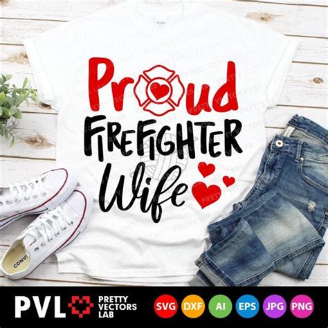 Proud Firefighter Wife Svg Firefighter Svg Fathers Day Cu Inspire