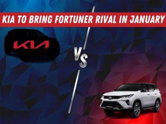 Kia To Show Its Fortuner Rival In January Motoroctane