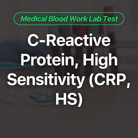 C Reactive Protein High Sensitivity Crp Hs Blood Work Lab Test