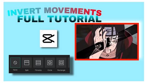 Capcut Tutorial Invert Movements Capcut Tutorials Youtube