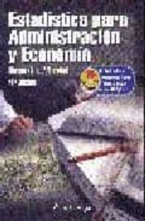 ESTADISTICA PARA ADMINISTRACION Y ECONOMIA 10ª ED INCLUYE CD ROM