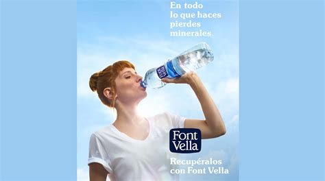 Llénate de minerales llénate de vida la nueva campaña de Font Vella