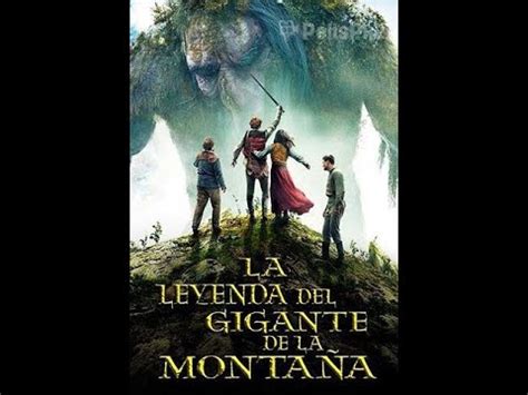 La Leyenda Del Gigante De La Monta A Hd Youtube