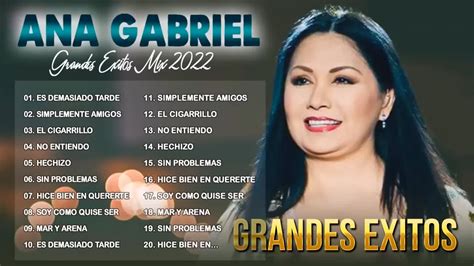 Ana Gabriel Sus Mas Hermosa Canciones 30 Grandes Exitos Las 30