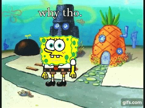 Spongebob Why Tho GIF - Spongebob WhyTho Facepalm - Discover & Share GIFs