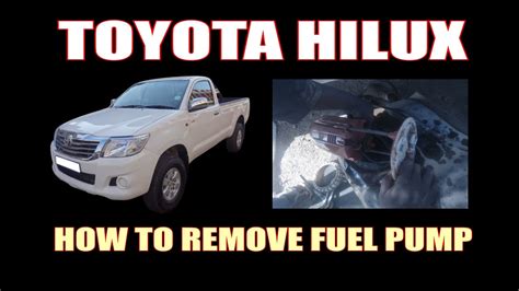 TOYOTA HILUX HOW TO REMOVE FUEL PUMP YouTube