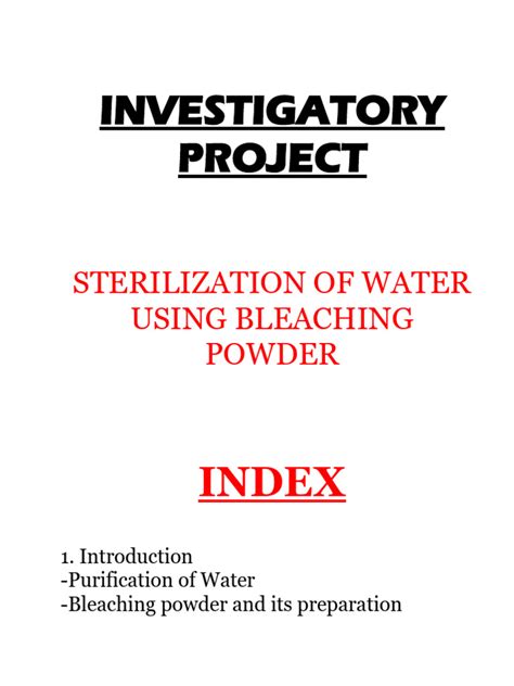 Sterilization Of Water Using Bleaching Powder A Chemistry Investigatory Project