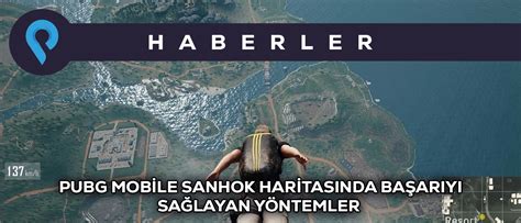 Pubg Mobile Sanhok Haritas Nda Ba Ar Y Sa Layan Y Ntemler Inovapin