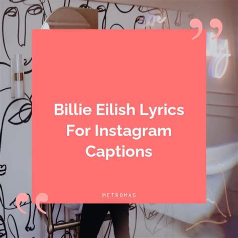 Updated Song Lyrics Captions Billie Eilish Lyrics To Use As