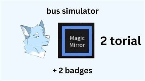 Bus Sim Tutorial How To Get The Magic Mirror Youtube