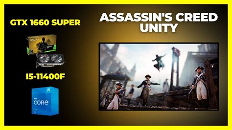 Testando Assassin S Creed Unity No ULTRA Processador I5 11400F