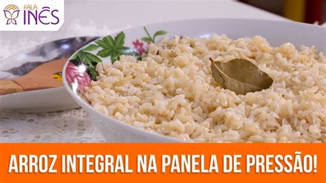 Como Fazer Arroz Integral Na Panela De PressãO Eletrica electricade