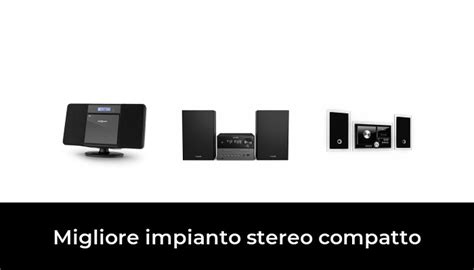 49 Migliore Impianto Stereo Compatto Nel 2022 Secondo Gli Esperti