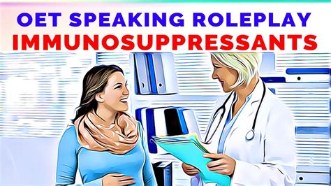 Oet Speaking Role Play Sample For Nurses Immunosuppressants Mihiraa