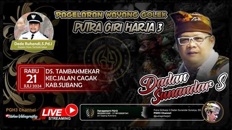 Live Wayang Golek Putra Giriharja Pgh H Dadan Sunandar Sunarya