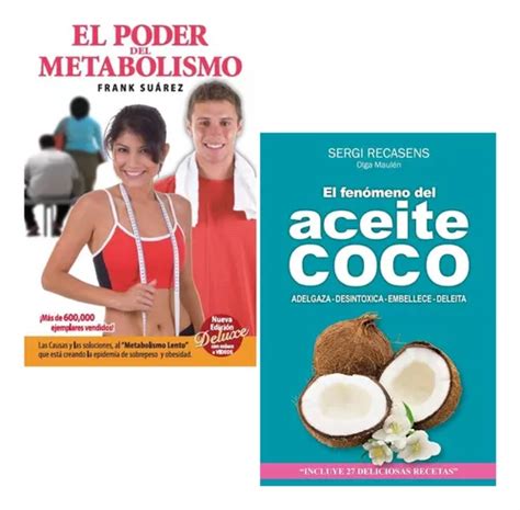 El Poder Del Metabolismo El Fenomeno Del Aceite De Coco Cuotas Sin