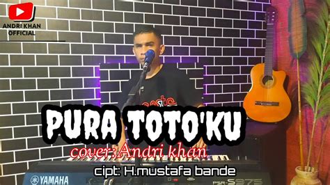 Lagu Bugis Terbaru Pura Toto Ku Cipt H Mustafa Bande Arr Andri