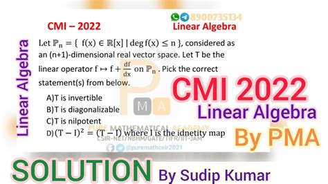 CMI 2022 Linear Algebra Solution Mathematics PhD Entrance By