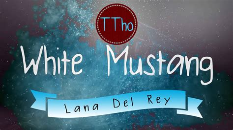 LANA DEL REY WHITE MUSTANG PIANO INSTRUMENTAL KARAOKE WITH LYRICS