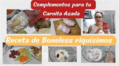 Complementos Para Carne Asada Y Receta De Boneles Deliciosos