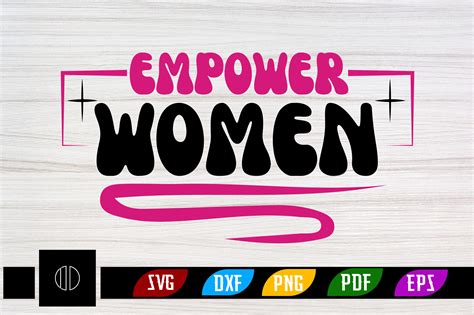 Empower Women Svg Design Graphic By Ijdesignerbd777 · Creative Fabrica