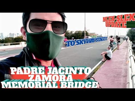 NLEX-SLEX TO PADRE JACINTO ZAMORA MEMORIAL BRIDGE UPDATE - YouTube